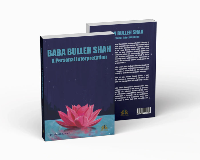Baba Bulleh Shah - A Personal Interpretation